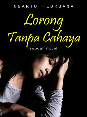 cover image of Lorong Tanpa Cahaya